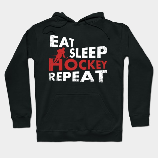 Eat Sleep Hockey Repeat Hoodie by SinBle